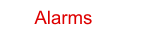 Alarms